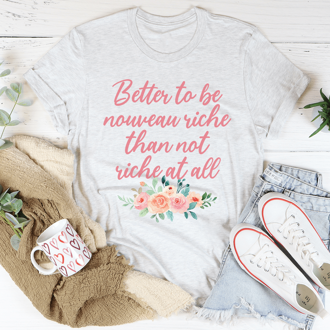 T-Shirt ‘Nouveau Riche’ — Haut Femme Humour Chic