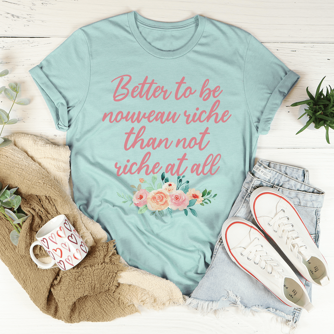 T-Shirt ‘Nouveau Riche’ — Haut Femme Humour Chic