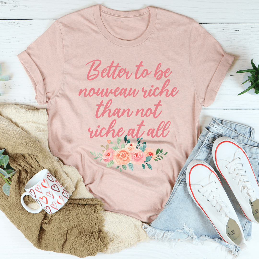 T-Shirt ‘Nouveau Riche’ — Haut Femme Humour Chic